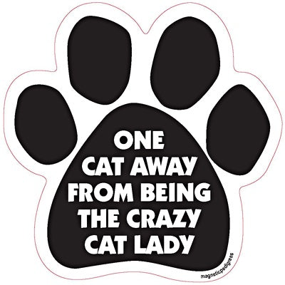 One Cat Away From Being the Crazy Cat Lady Paw Magnet
