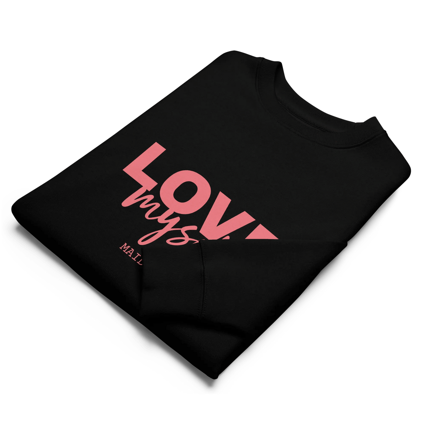 LOVE Myself Unisex Sweatshirt – Organic Cotton Blend